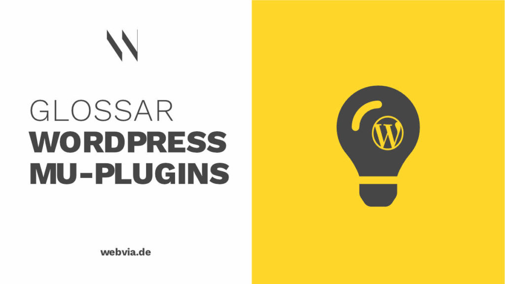 Was sind WordPress MUPlugins? Erklärung via